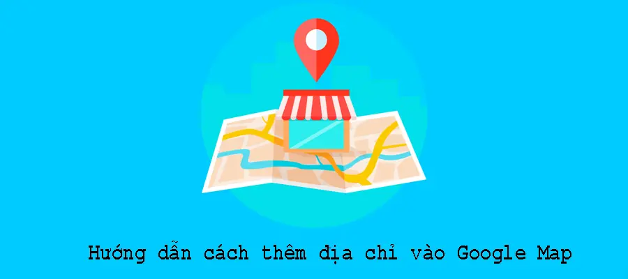 them dia chi vao google map 2