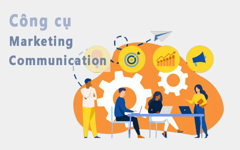 Các công cụ Marketing Communication thường sử dụng